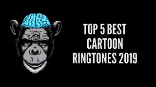 Download top 5 best cartoon ringtone 2020 MP3
