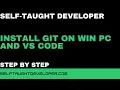 Install Git Bash on Win PC With VS Code For Version Control as a Programmer -