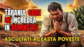 Țărăn care a Pierdut Totul, a Căzut în Genunchi și Apoi S-a Întâmplat un Miracol