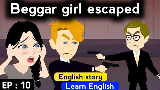 Beggar girl part 10 | English story | Animated story | English  stories | Sunshine English