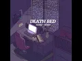 Download Lagu Powfu - Death Bed (SLOWED + REVERB)