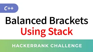 Balanced Brackets using Stack - HackerRank Data Structures Solutions in