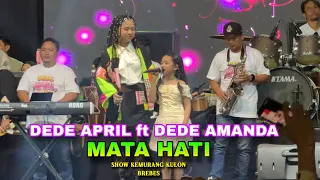 dede april ft dede amanda mata hati dian prima show kemurang kulon brebes