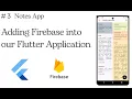 Integrating Firebase into Your Flutter Notes App - Step-by-Step Guide