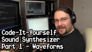 Code-It-Yourself Sound Synthesizer - Basic Noises