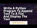 Write a python program to append text to a file and display the text