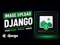 Image Upload - Django