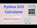 Creating A Calculator Using Tkinter Calculator with GUI using Python Tkinter Python Project