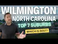 TOP 7 AREAS AROUND WILMINGTON NC
