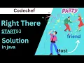 Right There CodeChef solution Right There CodeChef solution in java Right there