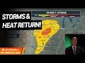 The Forecast Feed Heat Storms Return Week