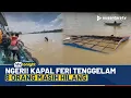 Tragedi Kapal Feri Tenggelam di Sungai Mahakam, 8 Penumpang Masih Hilang | NTV TONIGHT