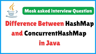 Difference Between HashMap and ConcurrentHashMap in Java Java HashMap vs ConcurrentHashMap