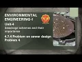 4 7 4 Problem 4 on Sewer Design CE602