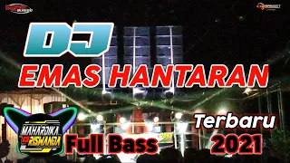 Download DJ VIRAL 2021 EMAS HANTARAN BY 69 PROJECT ft MAHARDIKA RISWANDA | joget suntuy. MP3
