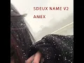 SDEUX NAME V2