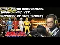 Download Lagu NINJA SENTAI KAKURANGER OPENING (Japan / Indo Ver.) - Covered By Egie Fourze