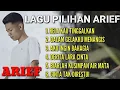 Lagu TERKUMPUL LAGU PILIHAN ARIEF RELA KAU TINGGALKAN, DALAM GELAKKU MENANGIS, AKU INGIN BAHAGIA 