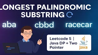 Longest Palindromic Substring Leetcode 5 Java Solution DP Two Pointer