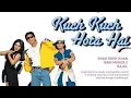 Download Lagu Kuch kuch hota hai (bahasa indonesia)