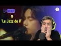 V | Le Jazz de V | Vocal coach REACTION \u0026 ANÁLISE | Rafa Barreiros