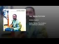 Too Young To Know
