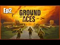 Download Lagu Ground of Aces Early Acces | Ep2 Get That Plane Airborne!