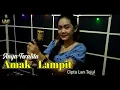 Lagu Dayak | Amak - Lampit | Cipta Lan Tejul | Anya Feralita | Versi Remix Terbaru 2021