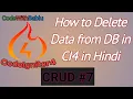 How to Delete Record for DB in Codeigniter4 in Hindi Remove data in ci4 in hindi CRUD in hindi
