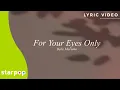 Download Lagu For Your Eyes Only - Belle Mariano (Lyrics)