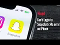 How to Fix Can t Login to Snapchat Error Code c14a on iPhone