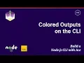 Colored Outputs Build a Node js CLI with Ace