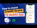How to Check Credit Score in TD Mobile App