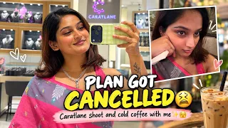 Plan heigala cancel 😭 || Caratlane shoot and cold coffee ☕️