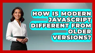 How Is Modern JavaScript Different From Older Versions JavaScript Toolkit News