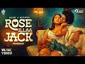 Lagu Rose Illaa Jack - Music Video | Nashte Nakku, Aurora Sinclair | Ajmal Khan