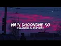 Download Lagu Main dhoondne ko zamaane mein khuda nekla   slowed  song Arijit Singh song
