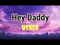Download Lagu Hey Daddy (Daddy's Home) - Usher (Lyrics)