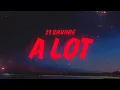 Download Lagu 21 Savage, J. Cole - A Lot (Lyrics)