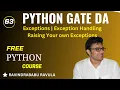 PYTHON Exceptions Exception Handling Raising Your Own Exceptions Ravindrababu Ravula