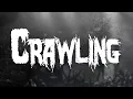 Linkin Park - Crawling