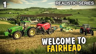 Welcome to Fairhead FS22 Realistic Series - Episode 1