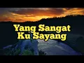 Download Lagu Yang Sangat Ku Sayang - Hetty Koes Endang - Keroncong Legend Indonesia - Plus Lirik di Deskripsi