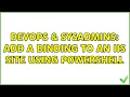 DevOps SysAdmins Add a binding to an IIS site using powershell 3 Solutions