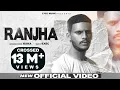 Download Lagu RANJHA | Kaka (Official Video) Kaka New Song | Latest Punjabi Song 2020 | Exec Music