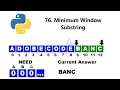 Python Leetcode 76 Minimum Window Substring