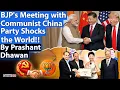 Lagu BJP's MEETING WITH COMMUNIST CHINA PARTY SHOCKS THE WORLD | By Prashant Dhawan