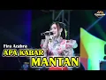 Download Lagu APA KABAR MANTAN || FIRA AZAHRA (Official Live Music ) JOOX ORIGINAL || SONATA - PM AUDIO MADIUN