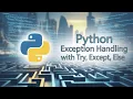 Python Exception Handling with try except else and Finally Part 1 Part 73