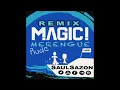 Magic!-Rude Merengue REMIX By Saul Sazon